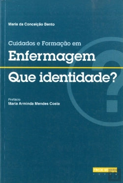 Bertrand.pt - Cuidados e Formação em Enfermagem, Que Identidade?