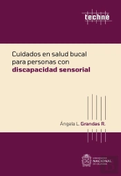 Cuidados En Salud Bucal Para Personas Con Discapacidad Sensorial