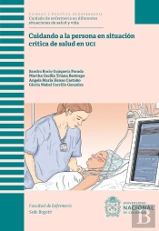Cuidando A La Persona En Situación Crítica De Salud En Uci