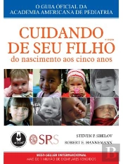Cuidando de Seu Filho: Do Nascimento Aos Cinco Anos - 4.ª Edição