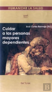 Cuidar A Las Personas Mayores Dependientes