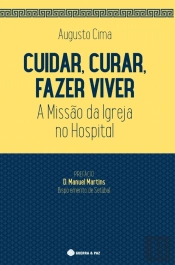 Cuidar, Curar, Fazer Viver