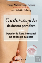 Cuidar da Pele de Dentro para Fora