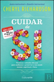 Cuidar de Si: Técnicas e Atitudes Eficazes para Melhorar e Preservar a Sua Saúde