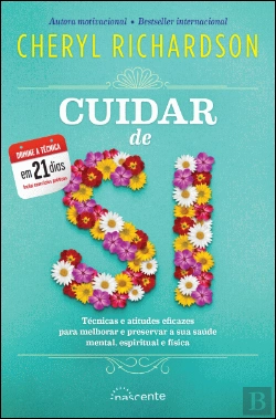 Bertrand.pt - Cuidar de Si: Técnicas e Atitudes Eficazes para Melhorar e Preservar a Sua Saúde