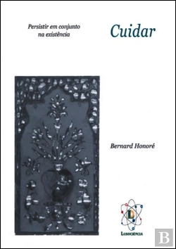 Bertrand.pt - Cuidar: Persistir em Conjunto na Existência