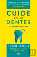 Cuide dos Seus Dentes de Forma Natural