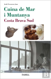 Cuina De Mar I Muntanya. Costa Brava Sud