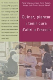 Cuinar, Planxar I Tenir Cura D'Altri A L' Escola