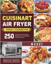 Cuisinart Air Fryer Oven Cookbook