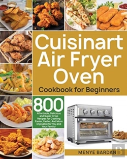 Bertrand.pt - Cuisinart Air Fryer Oven Cookbook For Beginners