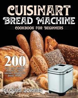 Bertrand.pt - Cuisinart Bread Machine Cookbook For Beginners