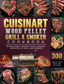 Bertrand.pt - Cuisinart Wood Pellet Grill And Smoker Cookbook