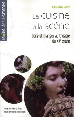 Bertrand.pt - Cuisine À La Scène ; Boire Et Manger Au Théâtre Du Xx Siècle