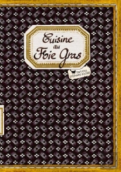 Cuisine Au Foie Gras (N.Ed)