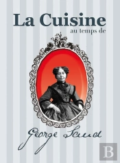 Cuisine Au Temps De Georges Sand (La)