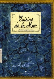 Cuisine Aux Poissons, Coquillages Et Crustacés ; Découvertes De Nos Terroirs