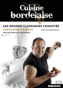 Bertrand.pt - Cuisine Bordelaise ; Les Grands Classiques Chahutés