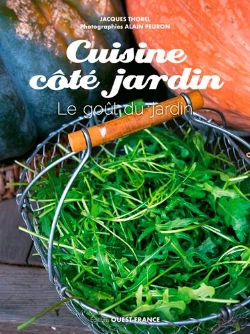 Bertrand.pt - Cuisine Côté Jardin ; Mes Recettes Saines Et Créatives Toute L'Année