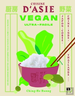 Bertrand.pt - Cuisine D'Asie Vegan Ultra-Facile ; Japon, Chine, Coree, Inde, Thaïlande