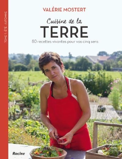 Bertrand.pt - Cuisine De La Terre ; 80 Recettes Vivantes Pour Vos Cinq Sens