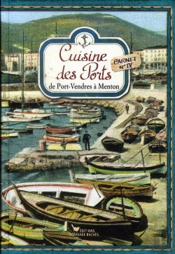 Bertrand.pt - Cuisine Des Ports, De Port Vendres A Menton
