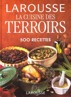 Bertrand.pt - Cuisine Des Terroirs ; 500 Recettes