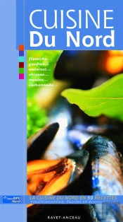 Cuisine Du Nord ; 50 Recettes Faciles