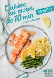 Cuisine En Moins De 10 Min ; 150 Recettes