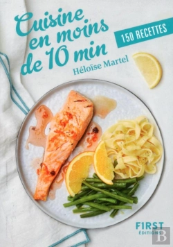 Bertrand.pt - Cuisine En Moins De 10 Min ; 150 Recettes