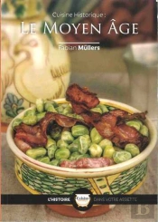 Cuisine Historique : Le Moyen Âge