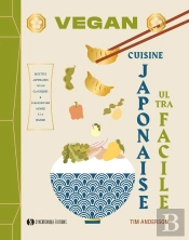Cuisine Japonaise Vegan Ultra Facile
