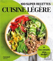 Cuisine Légère : Facile, Rapide, Bon !