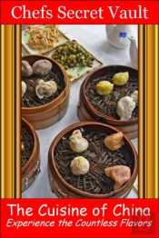 Cuisine Of China: Experience The Countless Flavors