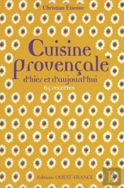 Cuisine Provençale D'Hier Et D'Aujourd'Hui