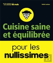 Cuisine Saine Et Equilibree Pour Les Nullissimes