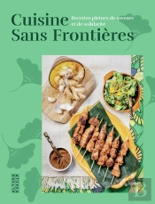 Cuisine Sans Frontières : Recettes Pleines De Saveurs Et De Solidarité