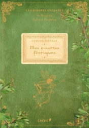 Cuisine Sauvage:Mes Recettes Feeriques