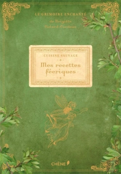 Bertrand.pt - Cuisine Sauvage:Mes Recettes Feeriques