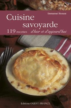 Bertrand.pt - Cuisine Savoyarde Hier Et Aujourd'Hui ; 119 Recettes