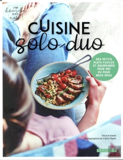 Bertrand.pt - Cuisine Solo-Duo ; Des Petits Plats Faciles Et Gourmands Pour Moi Ou Pour Nous Deux