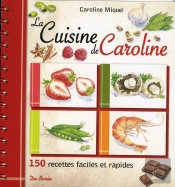 Cuisine Sympa ; 150 Recettes Faciles Et Rapides Sans Se Prendre La Tête