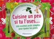 Cuisine Un Peu Si Tu L'Oses