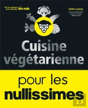 Cuisine Vegetarienne Pour Les Nullissimes