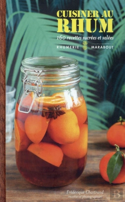 Bertrand.pt - Cuisiner Au Rhum