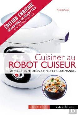Bertrand.pt - Cuisiner Au Robot Cuiseur ; 190 Recettes Mijotées, Simples Et Gourmandes