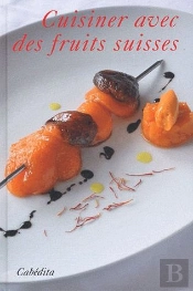 Cuisiner Avec Des Fruits Suisses