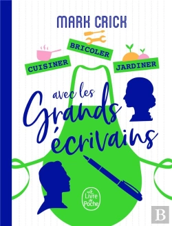 Bertrand.pt - Cuisiner, Bricoler, Jardiner Avec Les Grands Ecrivains