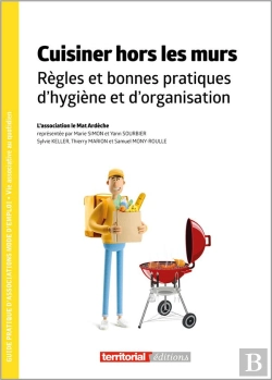Bertrand.pt - Cuisiner Hors Les Murs : Règles Et Bonnes Pratiques D'Hygiène Et D'Organisation