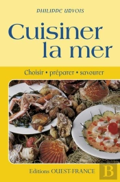 Cuisiner La Mer, Choisir, Préparer